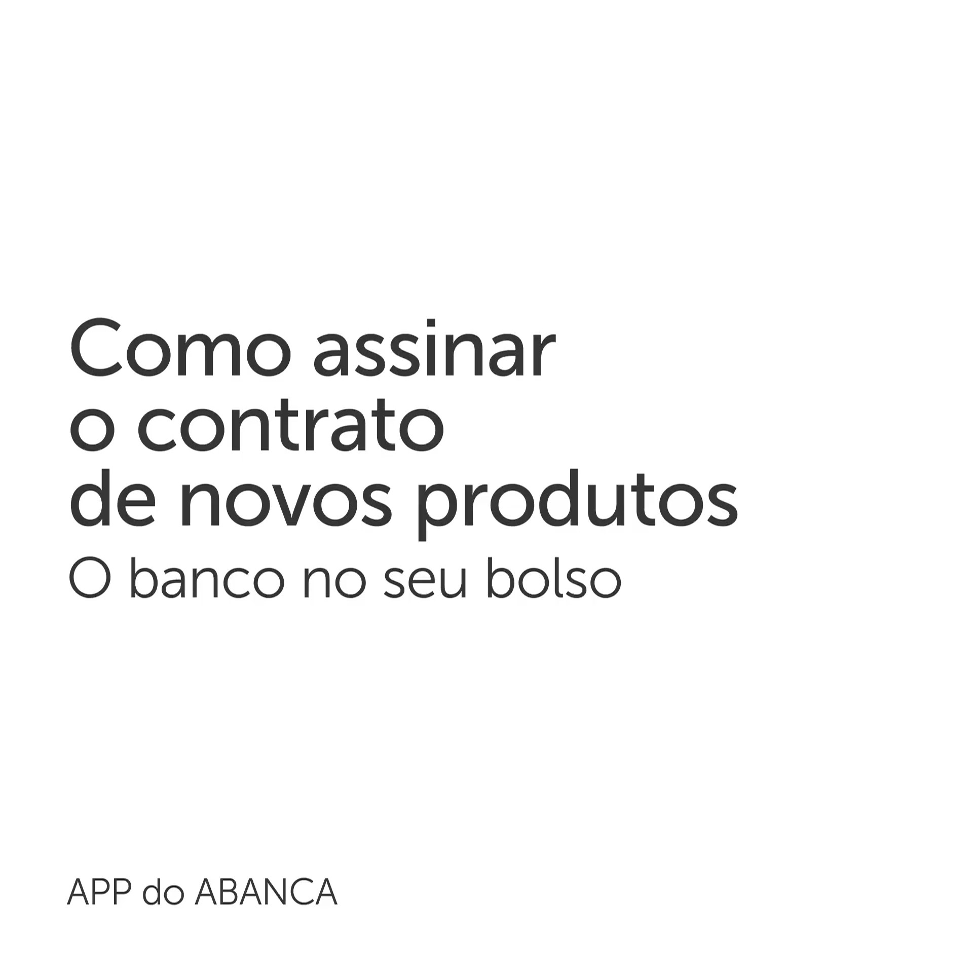 Como assinar a contratação de novos produtos